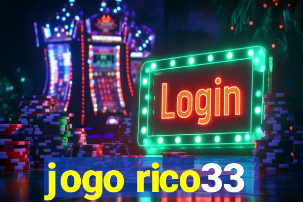 jogo rico33