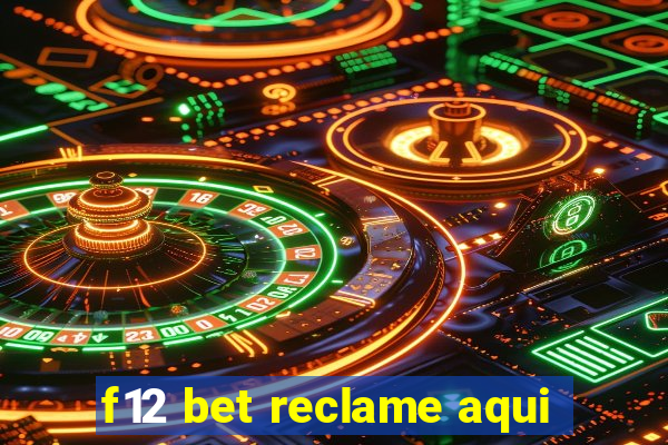 f12 bet reclame aqui