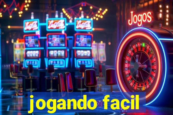 jogando facil