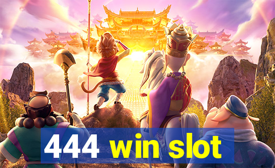 444 win slot