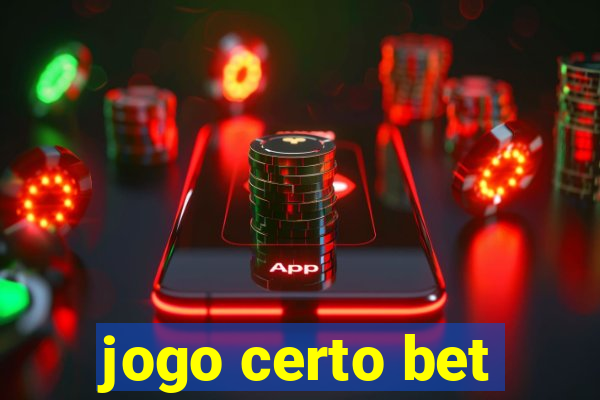 jogo certo bet