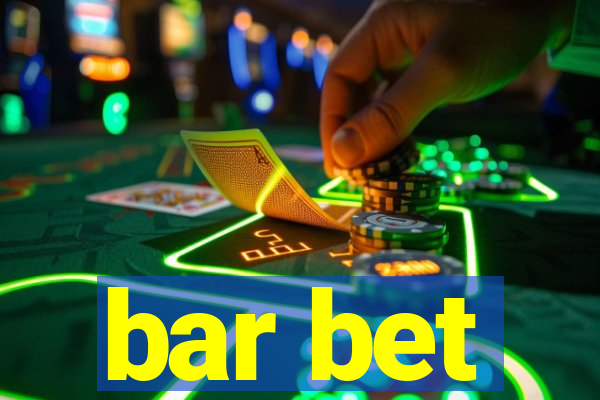 bar bet