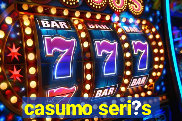 casumo seri?s