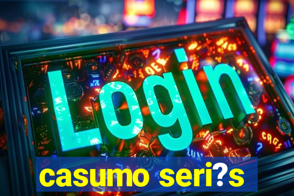 casumo seri?s