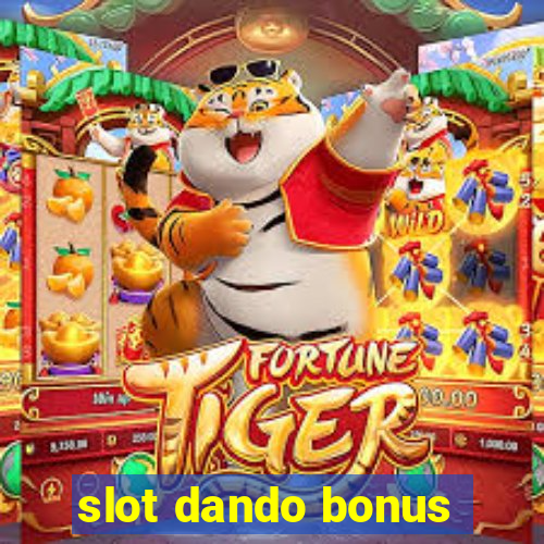 slot dando bonus