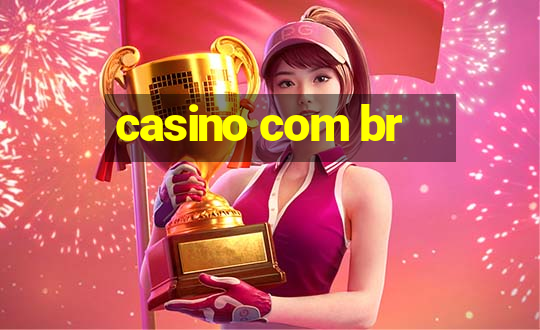 casino com br