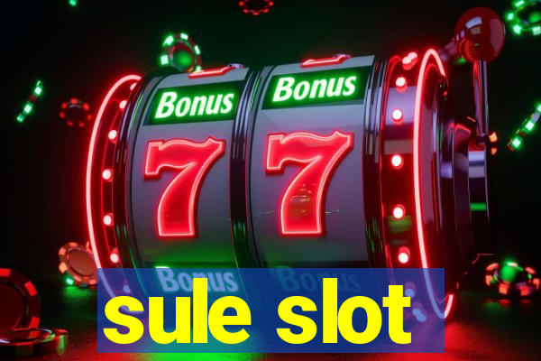 sule slot