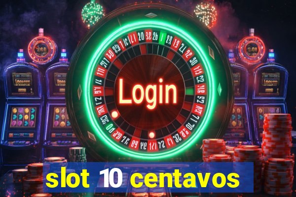 slot 10 centavos