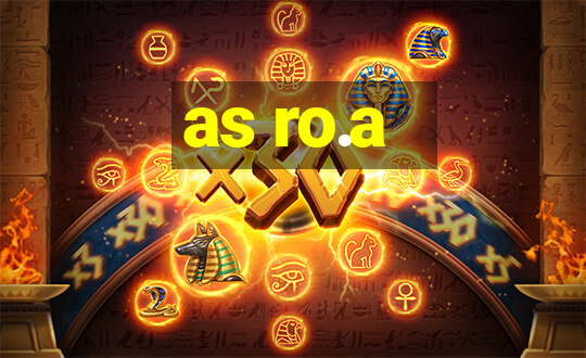 as ro.a