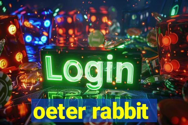 oeter rabbit