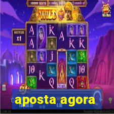 aposta agora