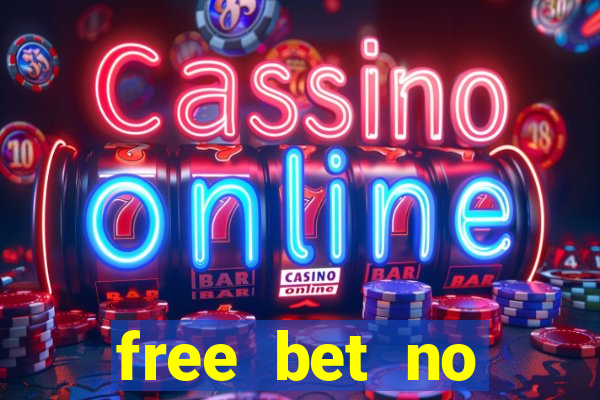 free bet no deposit bingo