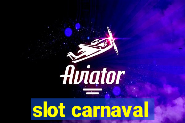 slot carnaval