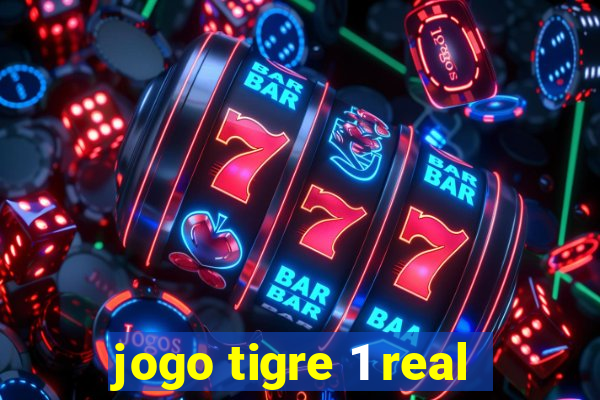 jogo tigre 1 real