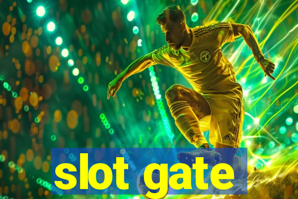 slot gate