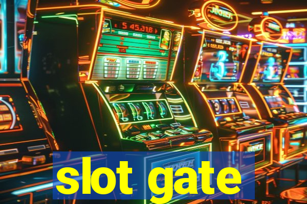 slot gate