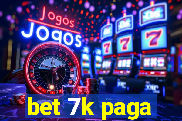 bet 7k paga