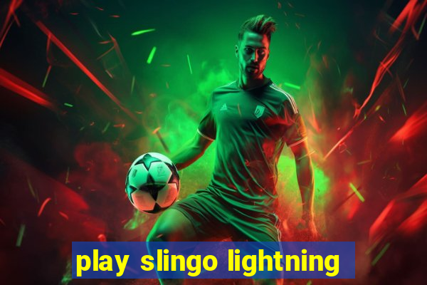 play slingo lightning