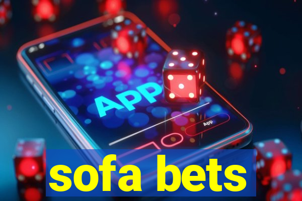 sofa bets