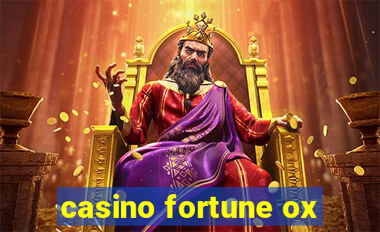 casino fortune ox