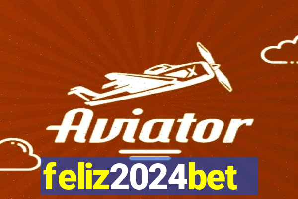 feliz2024bet