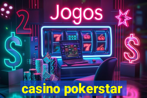 casino pokerstar