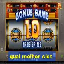 qual melhor slot