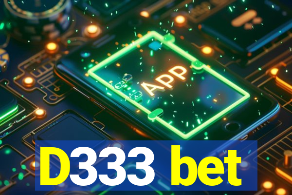 D333 bet