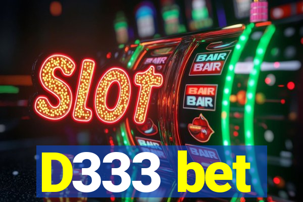 D333 bet