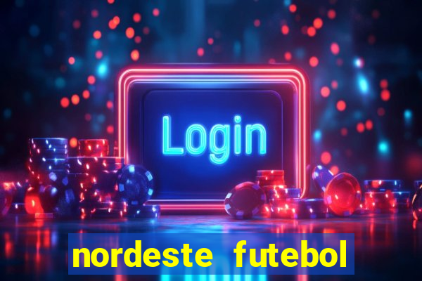 nordeste futebol net aposta