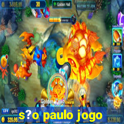 s?o paulo jogo