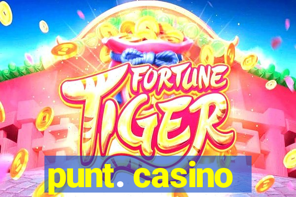 punt. casino