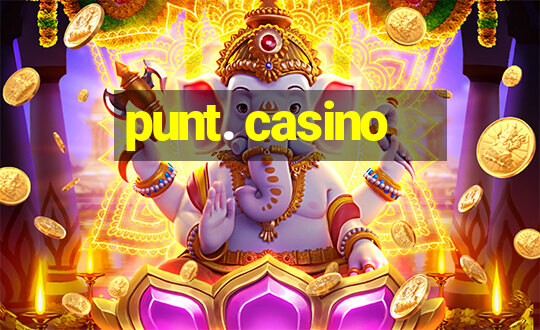 punt. casino