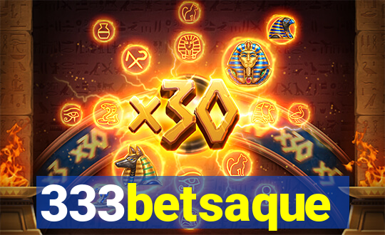 333betsaque