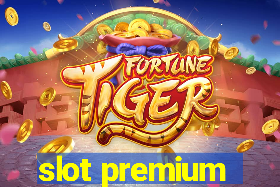 slot premium