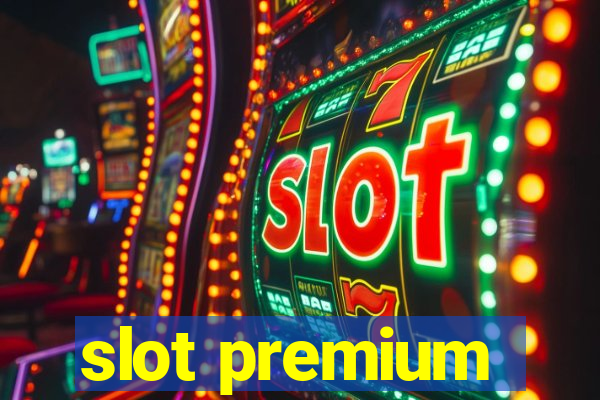 slot premium