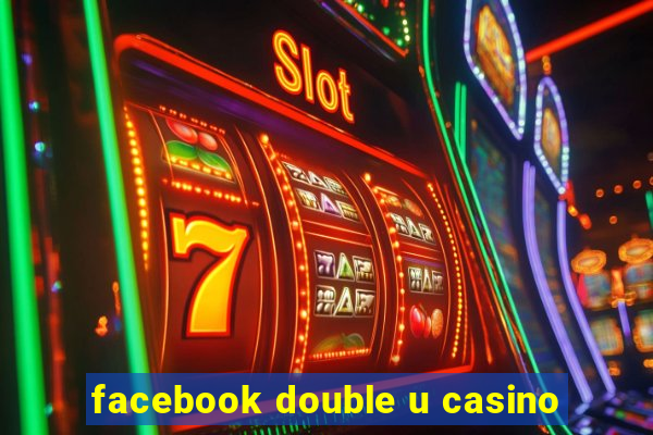 facebook double u casino