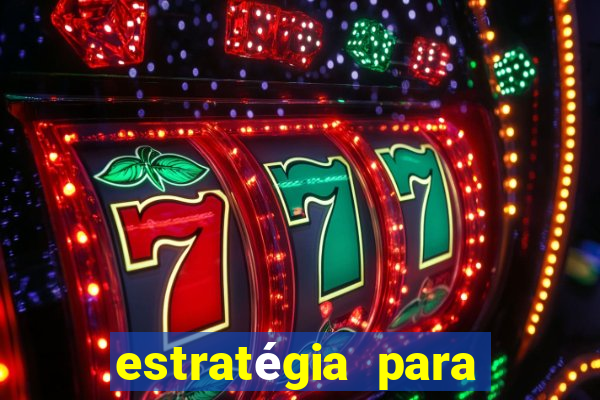 estratégia para ganhar no tiger fortune