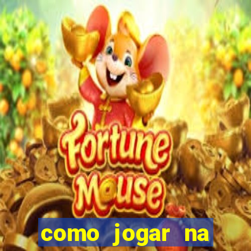 como jogar na esporte da sorte