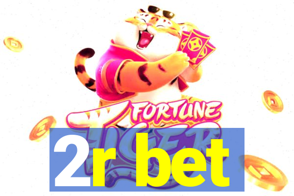 2r bet