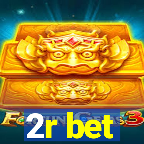 2r bet