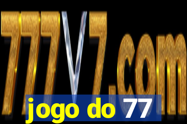 jogo do 77