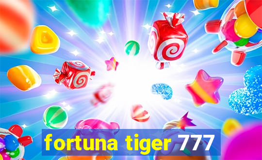 fortuna tiger 777