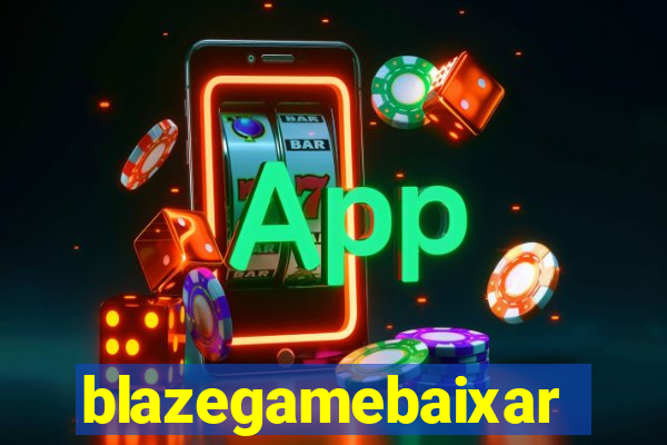 blazegamebaixar