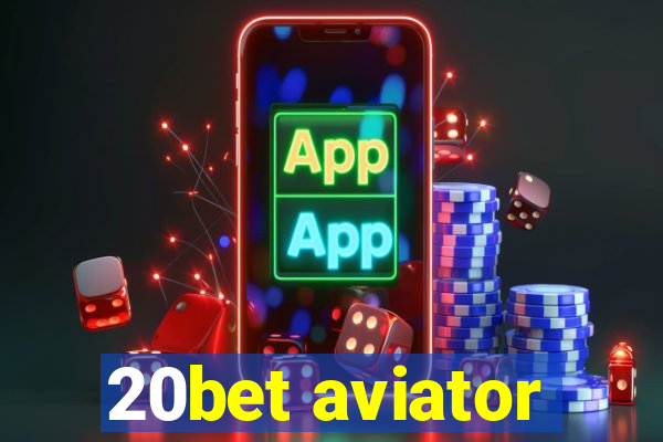 20bet aviator