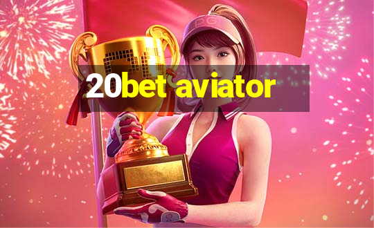 20bet aviator