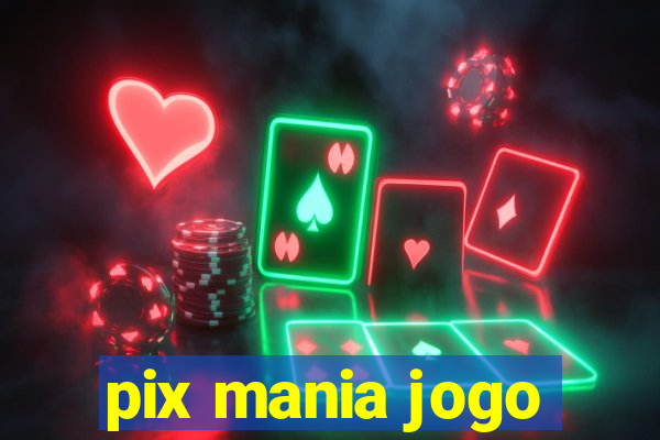 pix mania jogo