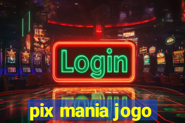 pix mania jogo