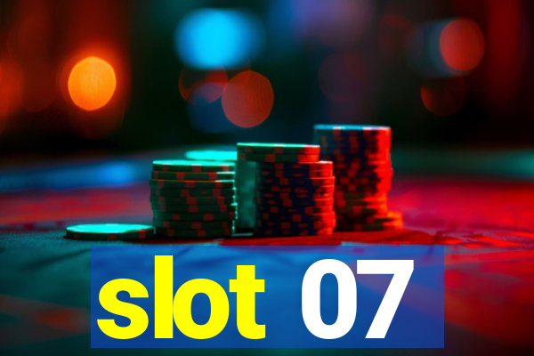 slot 07