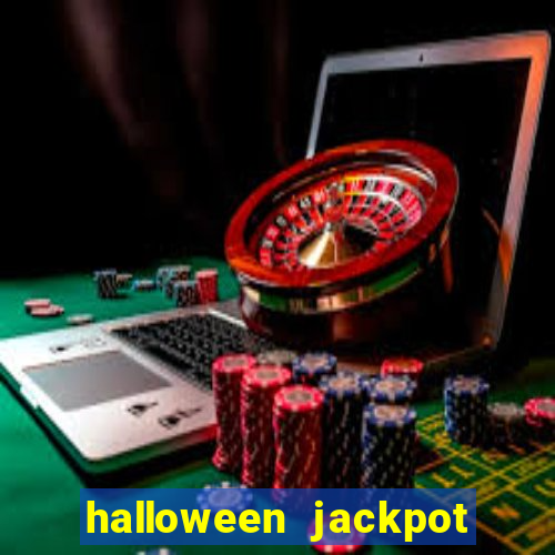 halloween jackpot slots paga mesmo